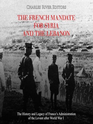 cover image of The French Mandate for Syria and the Lebanon